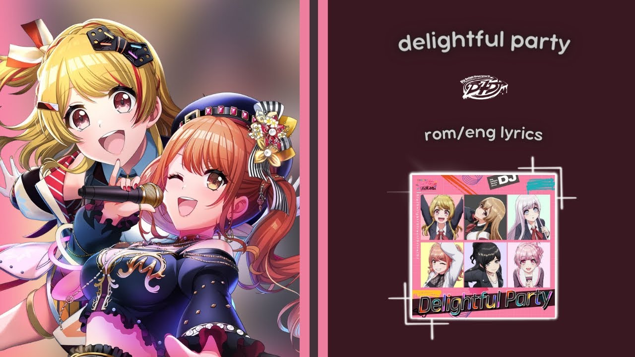 Delightful Party (short) D4DJ (All Stars) - [ROM/ENG] lyrics [UNOFFICIAL]