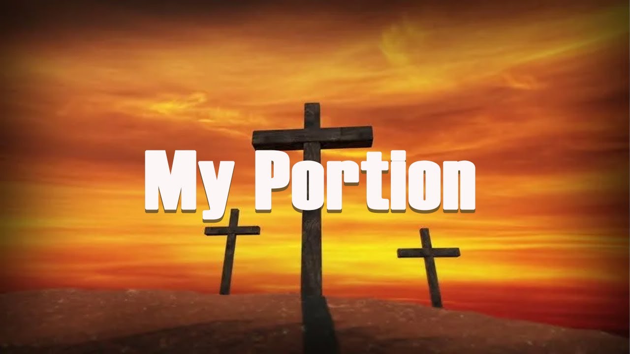 My Portion Lyrics
