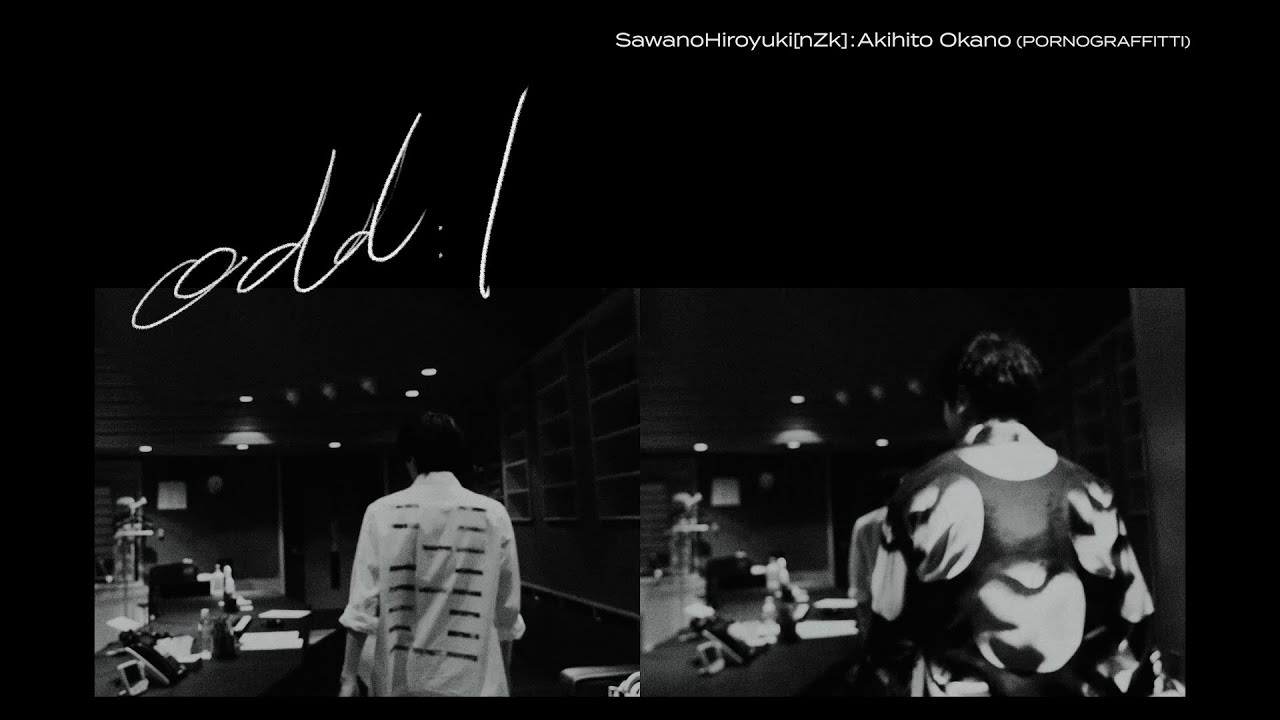 SawanoHiroyuki[nZk]:Akihito Okano（ポルノグラフィティ）「odd:I」Music Video