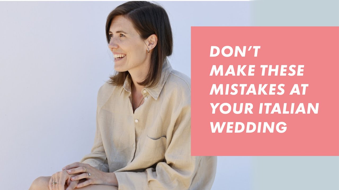 Don't make these mistakes at your Italian wedding