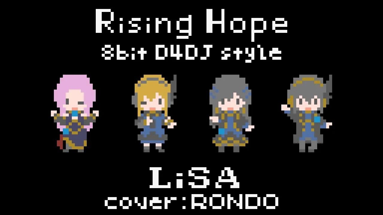 RisingHope -8bit D4DJ style -