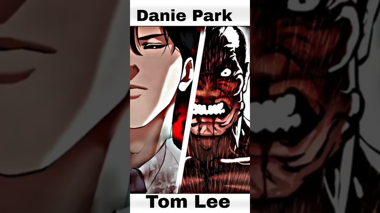 Daniel Park Vs Tom Lee 🤯 #lookism #lookismedit #danielpark #tomlee