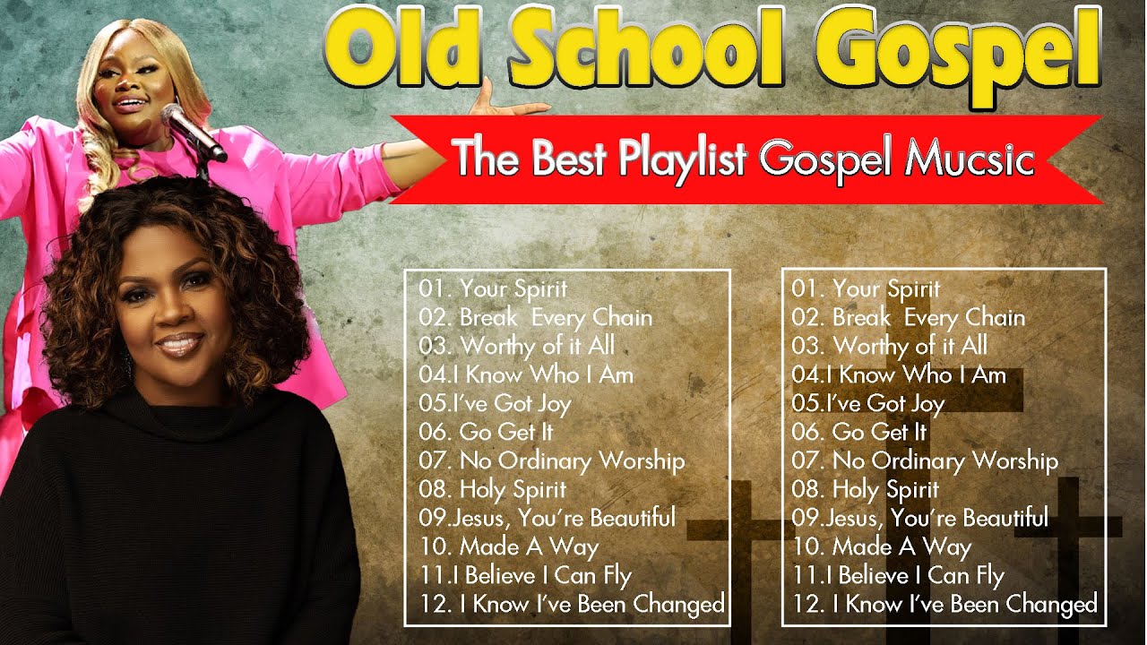 OLD SCHOOL GOSPEL SONG BLACK ~ Listen to Gospel Singers: Cece Winans, Tasha Cobbs, Sinach