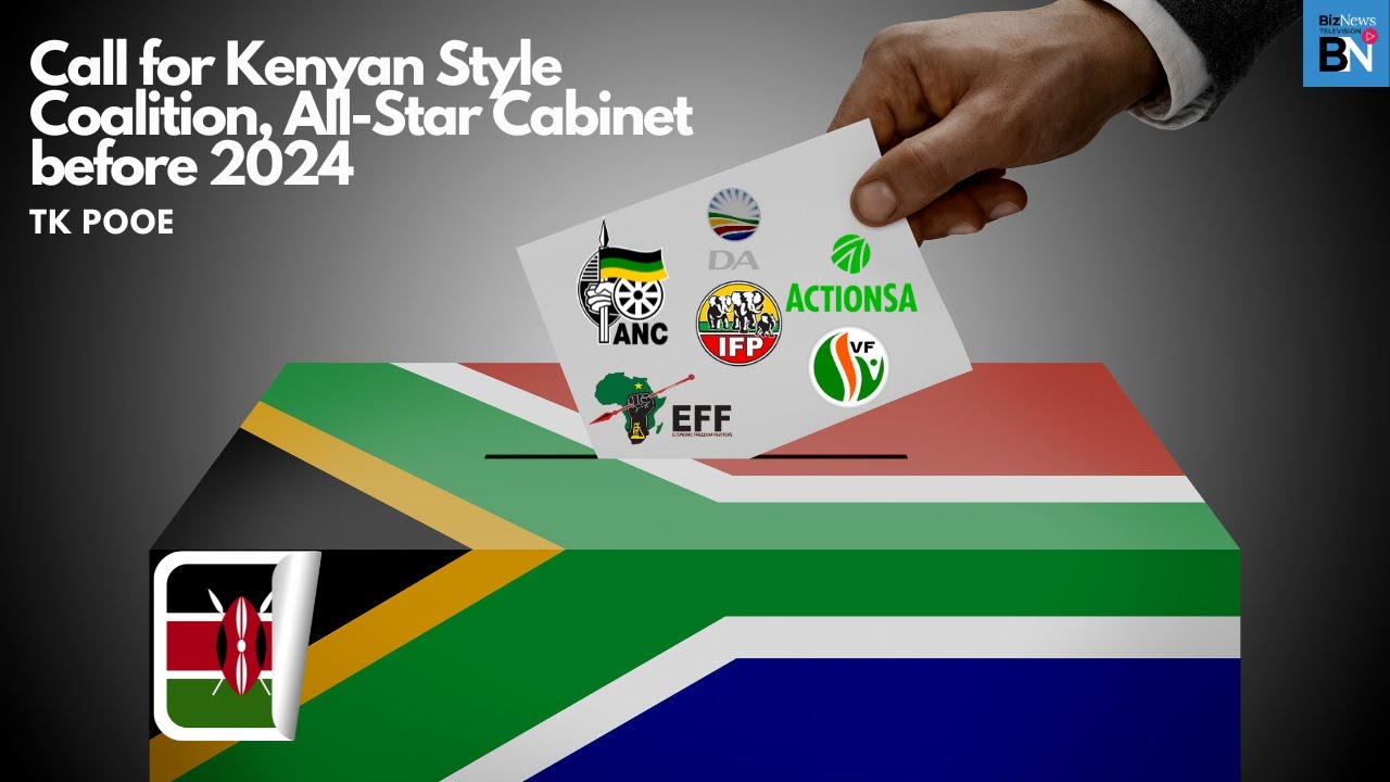 Call for Kenyan style coalition, All-Star cabinet before 2024 – TK Pooe