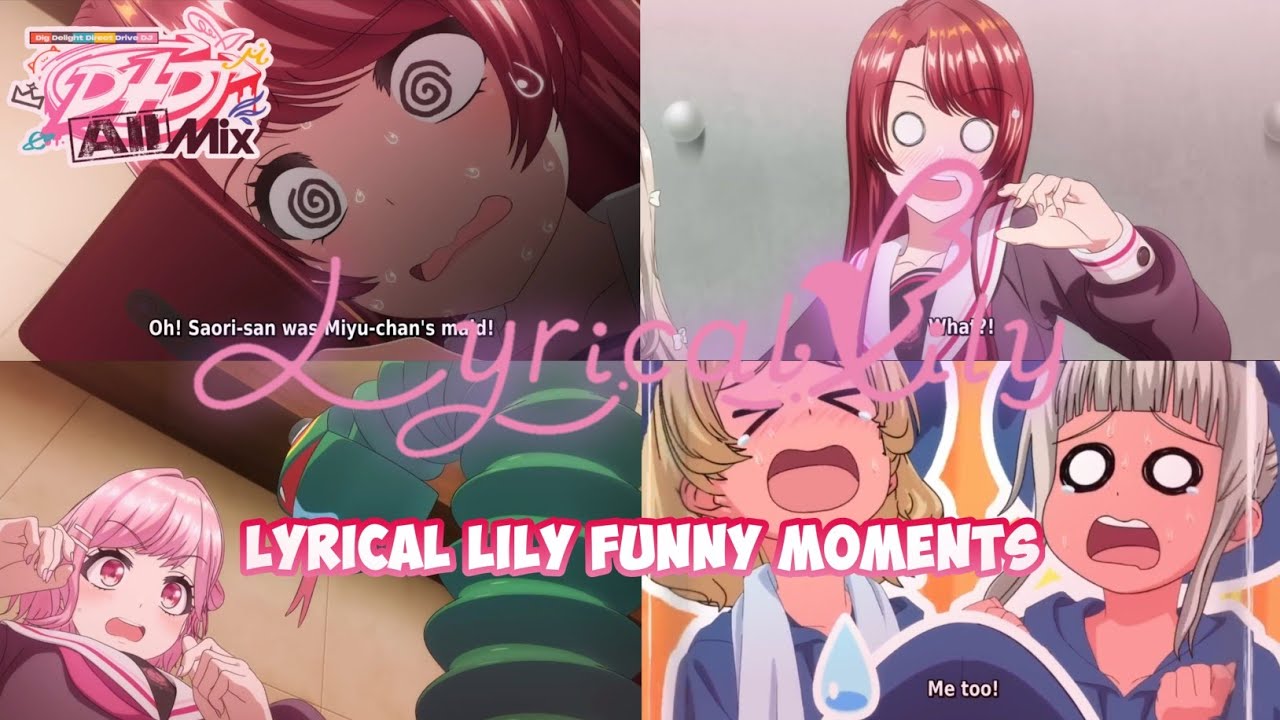 D4DJ All Mix || Lyrical Lily Funny Moments