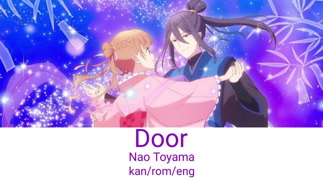 Sugar Apple Fairy Tale Season 2 Ending Full 『Door』Nao Toyama lyrics KAN/ROM/ENG