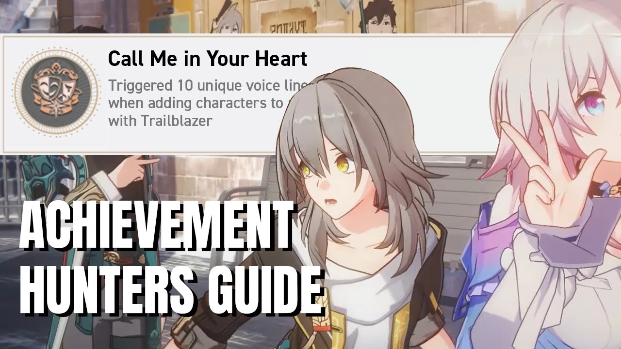 Call Me in Your Heart - v1.5 Honkai Star Rail Hidden Achievement Guide