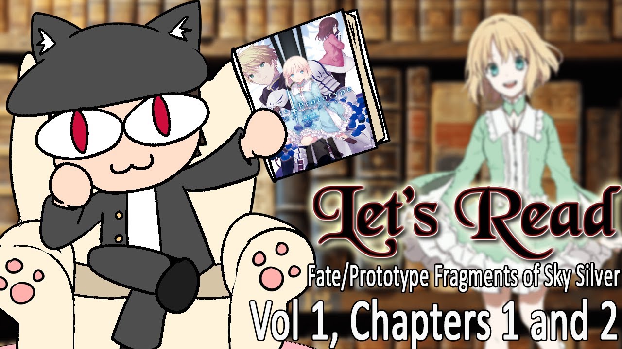 Let's Read Fate / Prototype : Fragments of Sky Silver - Vol. 1 Part 1