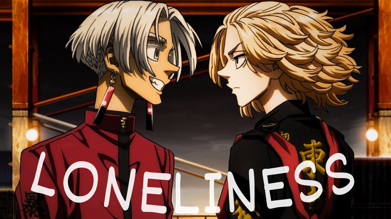 Sano Manjiro VS Izana Kurokawa || Tokyo Revenger Season 3「 AMV」Loneliness