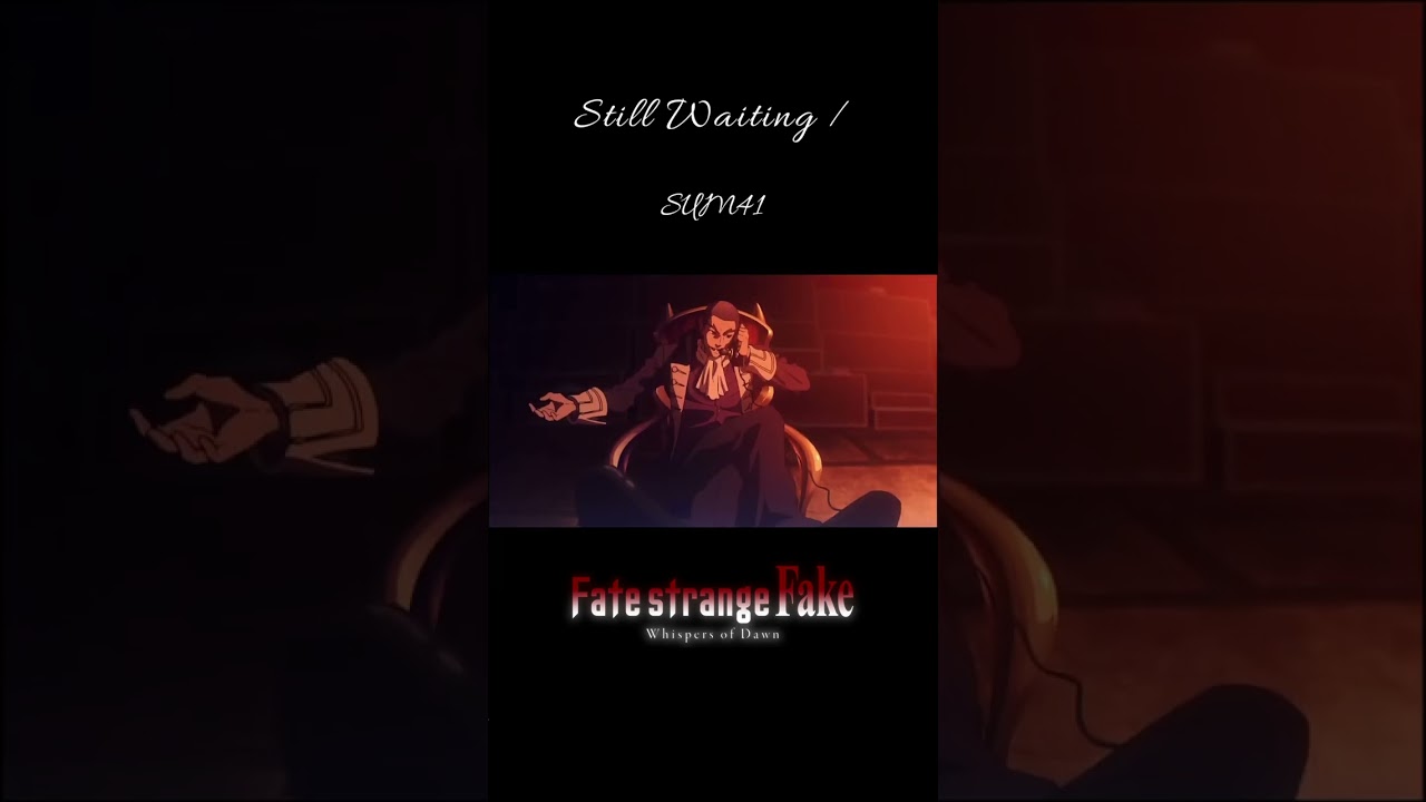 【Fate/strange Fake】Still Waiting #mad