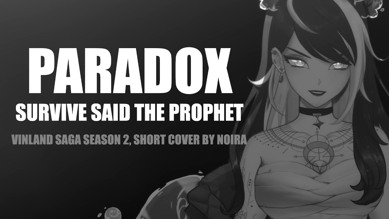 【ヴィンランド・サガ】Survive Said The Prophet - Paradox Short Cover by Noira / VINLAND SAGA SEASON2 OP2