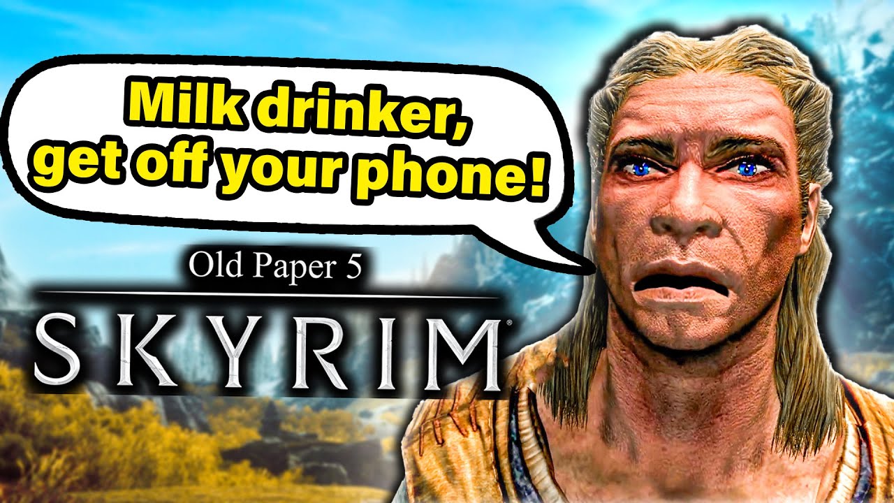Skyrim but it's been through a translator 40 times
