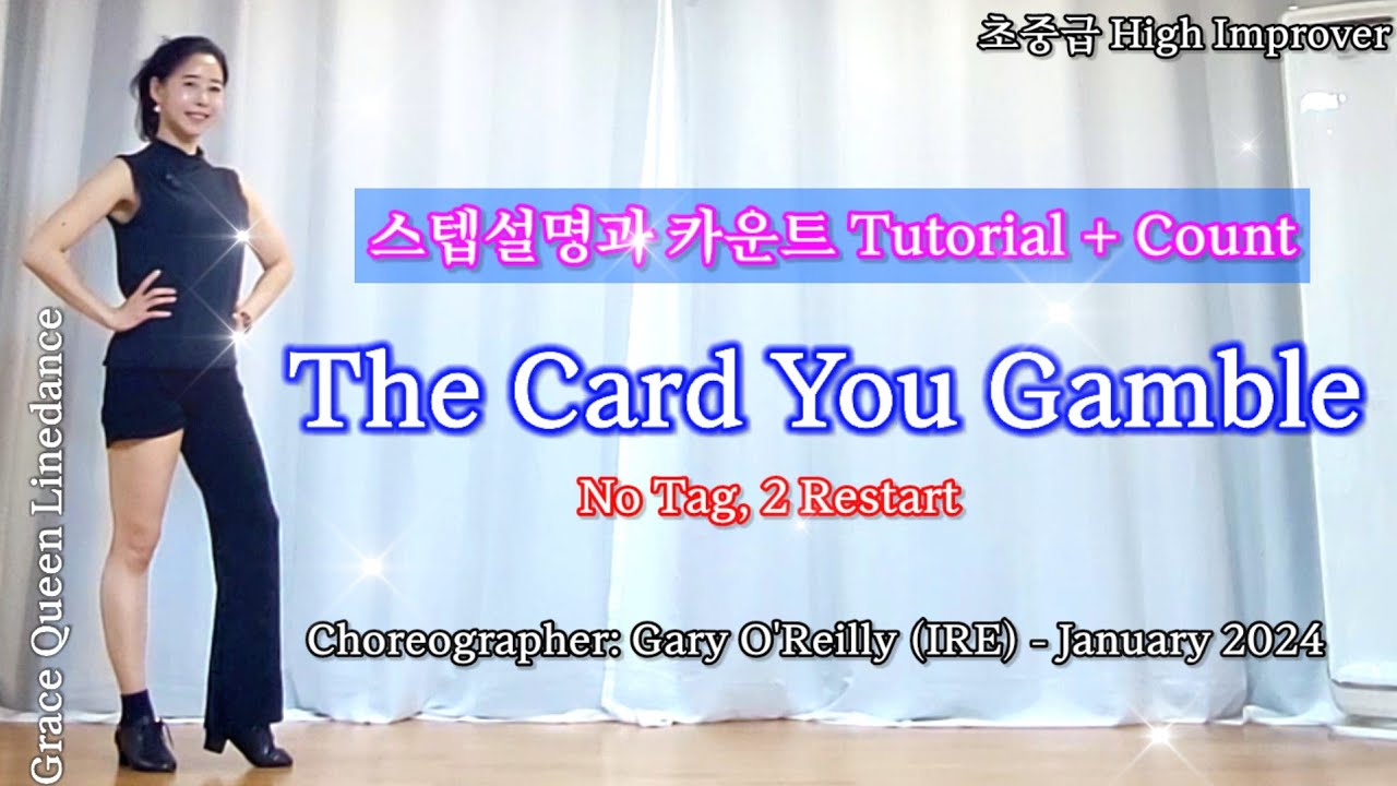 The Card You Gamble/Linedance/High Improver/2wall/Choreographer: Gary O'Reilly (IRE) - January 2024