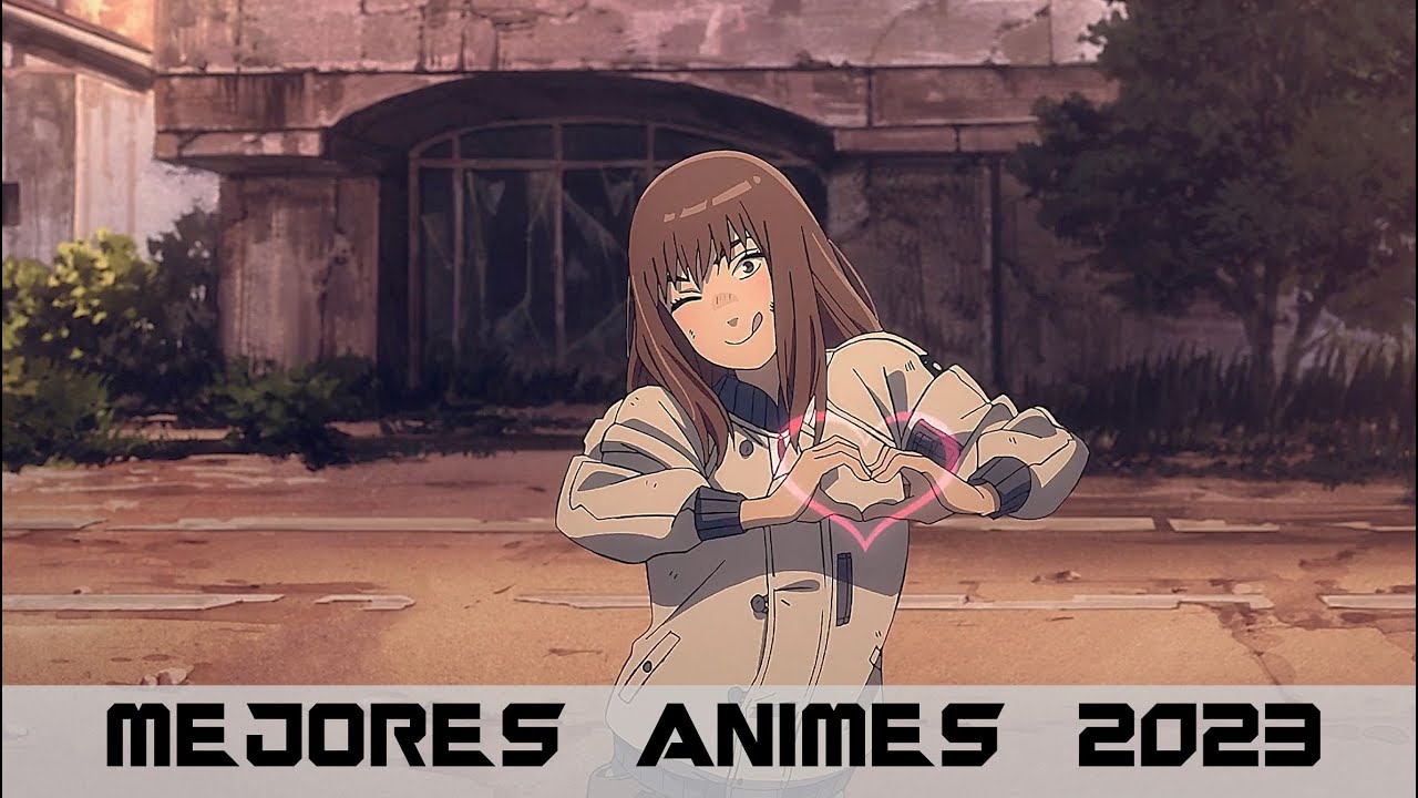 Mejores Animes 2023