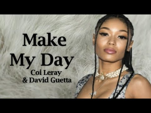 Coi Leray - Make My Day - David Guetta (Lyrics)