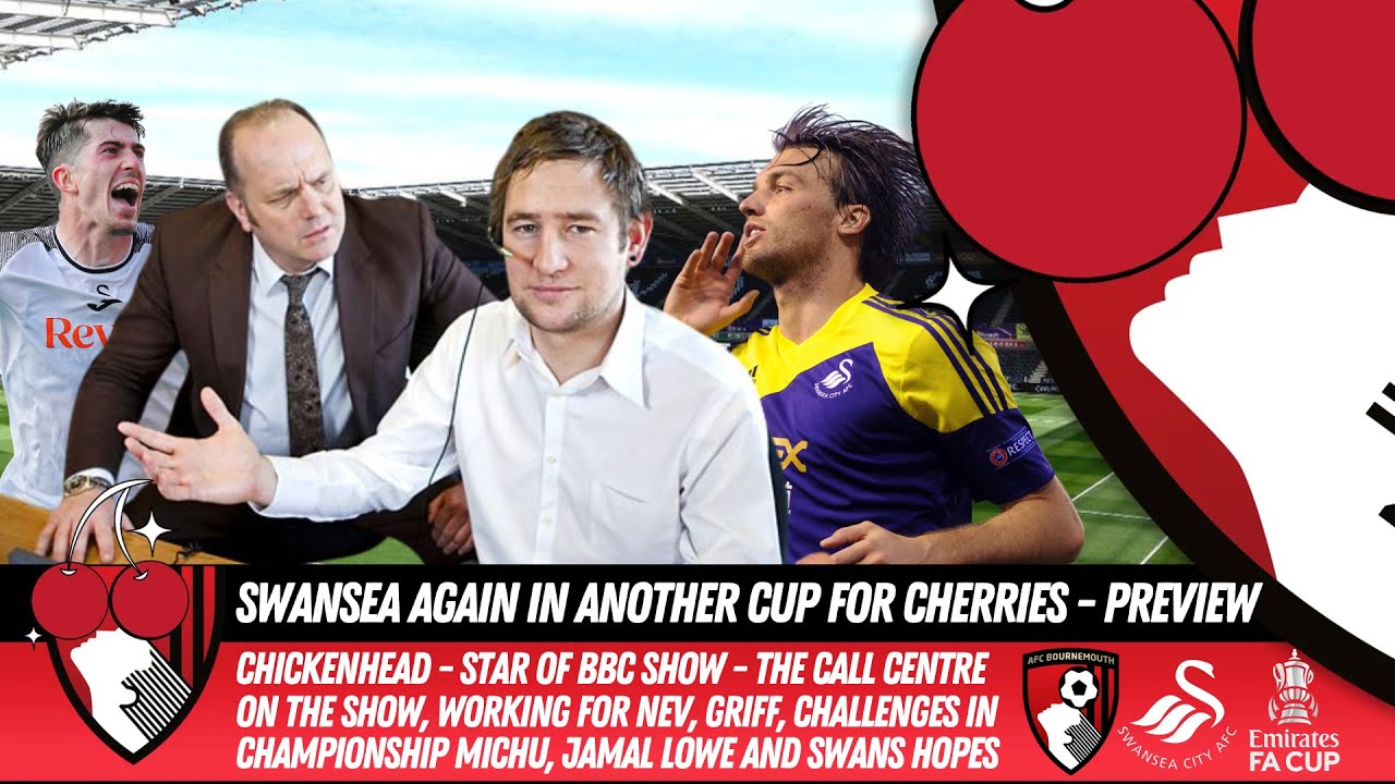 "WE'VE HAD HIGHS & LOW" - Chickenhead Star Of BBC's The Call Centre On AFCB V Swansea City In FA Cup