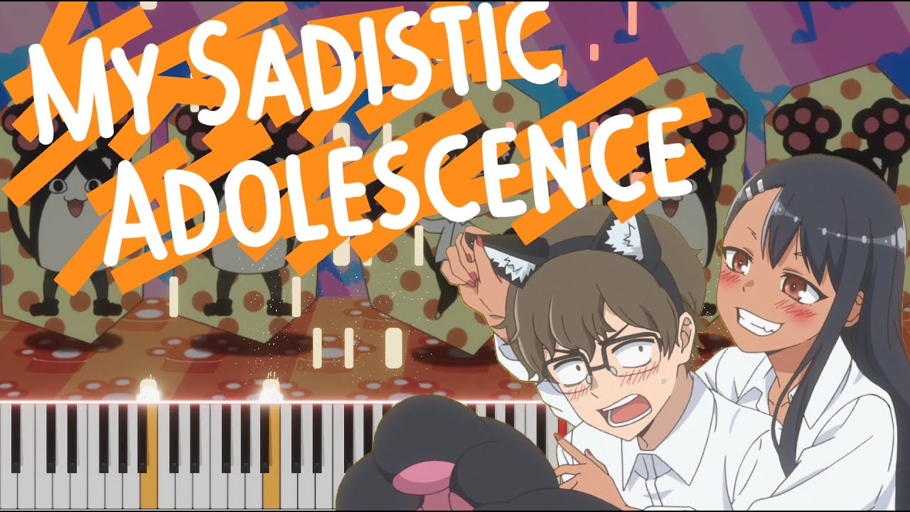 Sheets🎹 Ijiranaide, Nagatoro-san ED2 - My Sadistic Adolescence Piano Tutorial