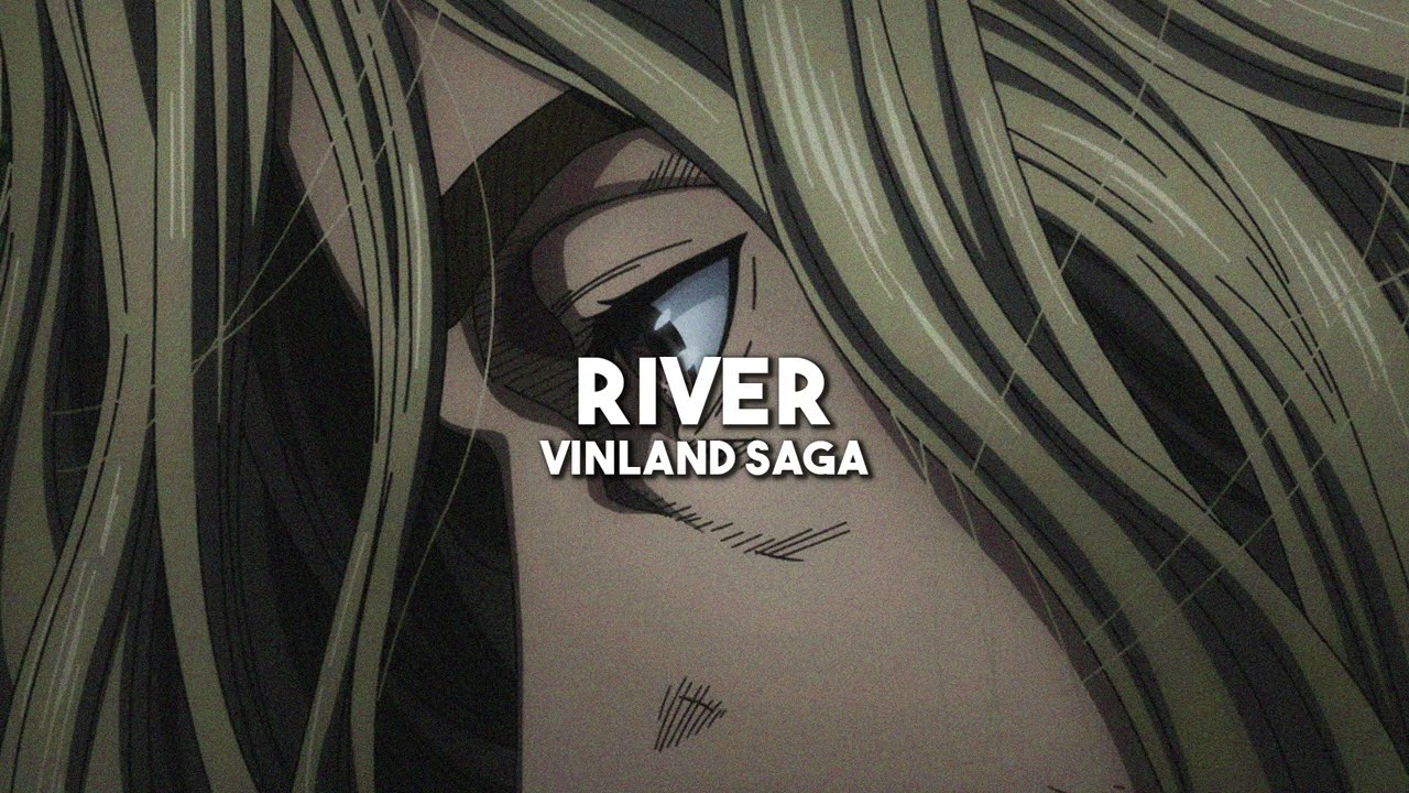 River - Vinland Saga S2 Opening (slowed + reverb)
