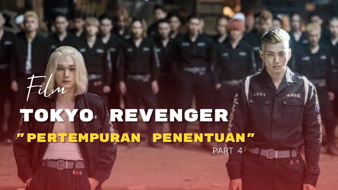 TOKYO REVENGER 2 BAGIAN 2 | "PERTEMPURAN PENENTUAN" Part 4 | SUB INDO