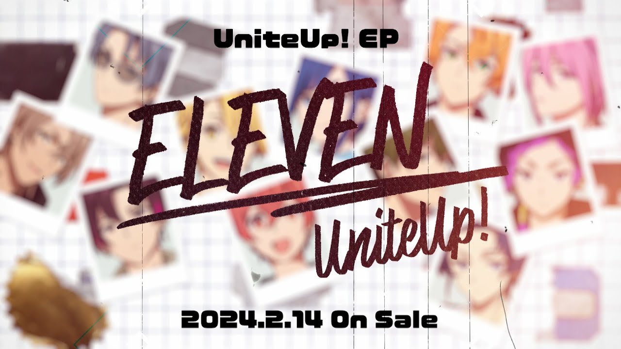 UniteUp! EP「ELEVEN」SPOT