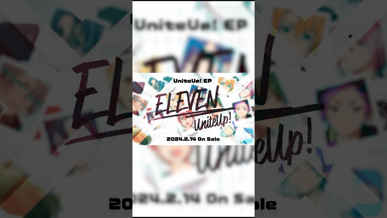 ソニーミュージックが贈る多次元アイドルプロジェクト #UniteUp! 1st EP「#ELEVEN」発売中！🌟初回限定盤には7月に開催したライブ映像全編とメイキングも収録💿✨#ゆーゆー