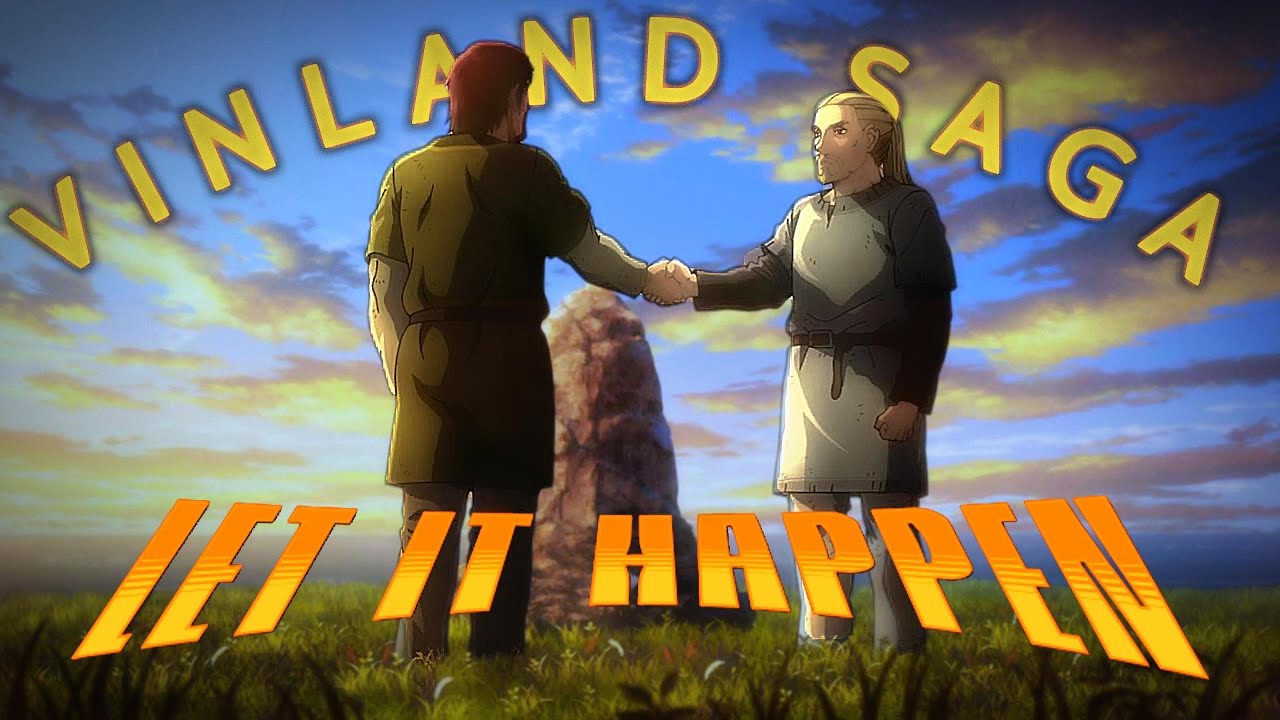 Vinland Saga (AMV) EDIT 4K! "Let it happen"
