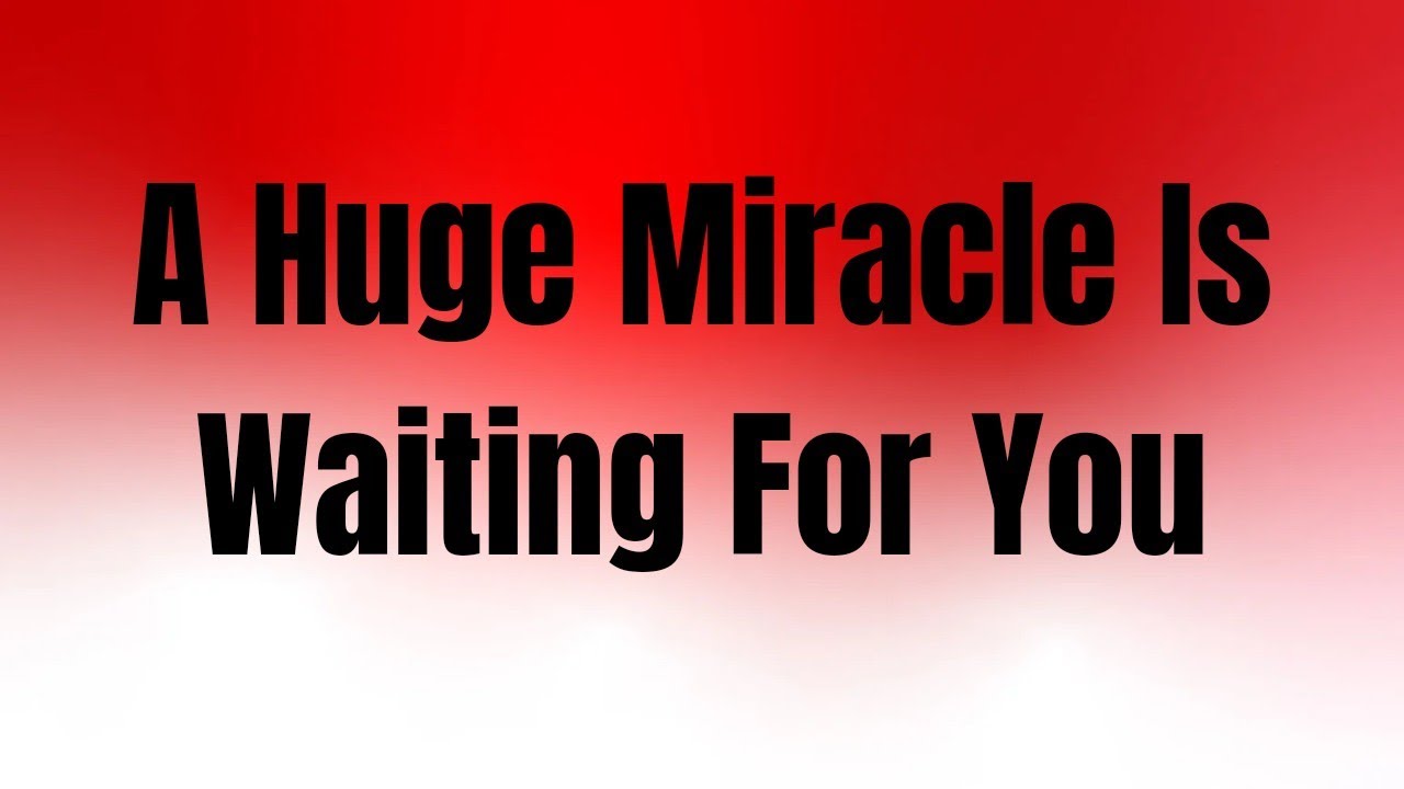 A Huge Miracle Is Waiting For You #jesusmessage #godmessage