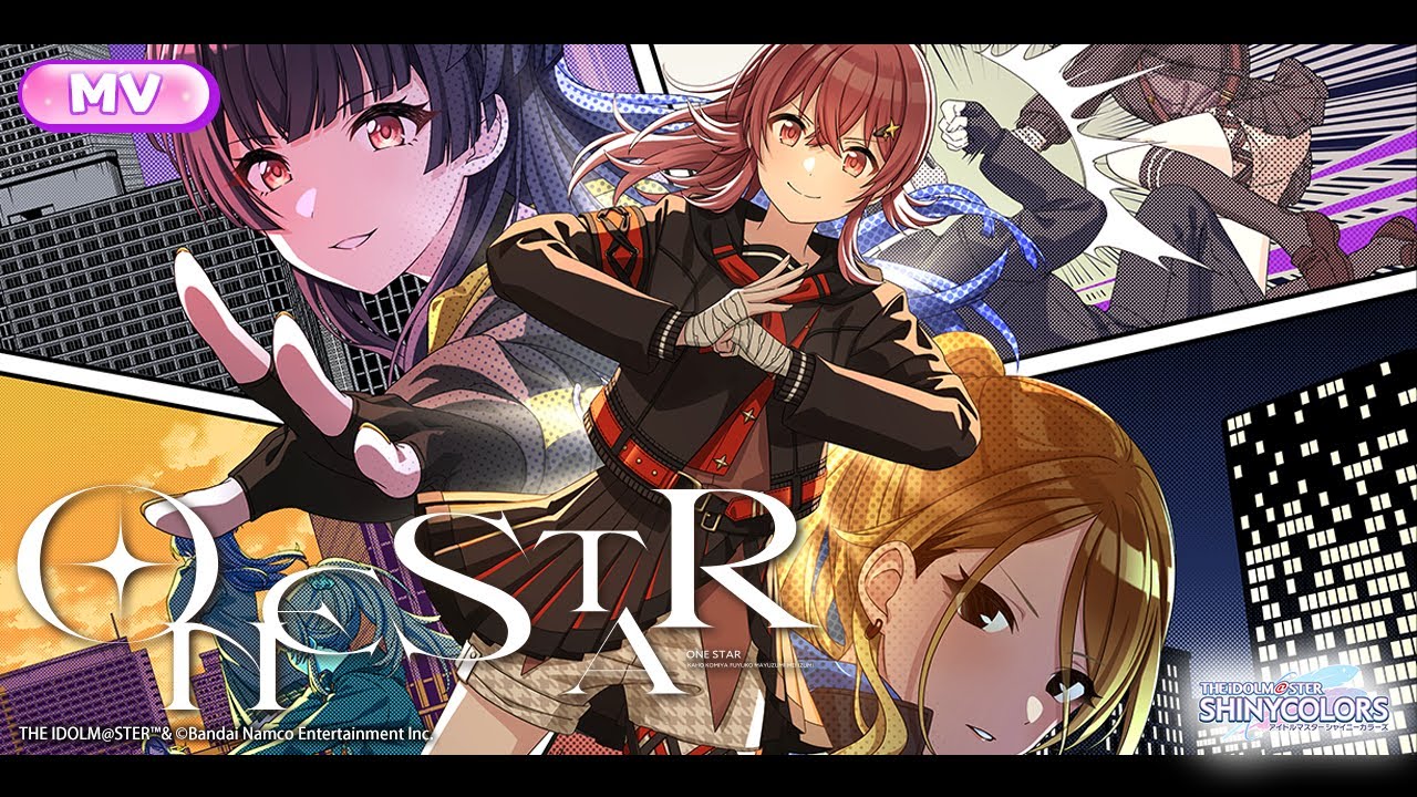 【シャニマス】「ONE STAR」MV｜小宮 果穂、黛 冬優子、和泉 愛依【アイドルマスター】