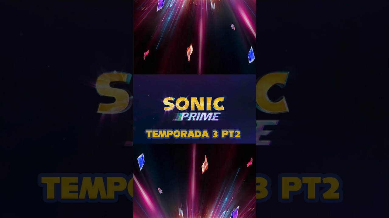 RESUMIENDO SERIES: SONIC PRIME T3 PARTE 2 💙 #sonic, #sonicprime, #sonicthehedgehog, #netflix, #gamer