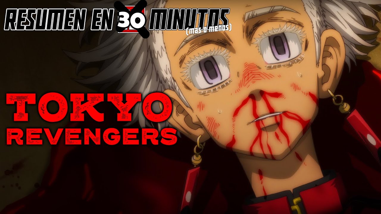 🔷 Tokyo Revengers | TEMPORADA 3 | Resumen en 30 Minutos (más o menos)
