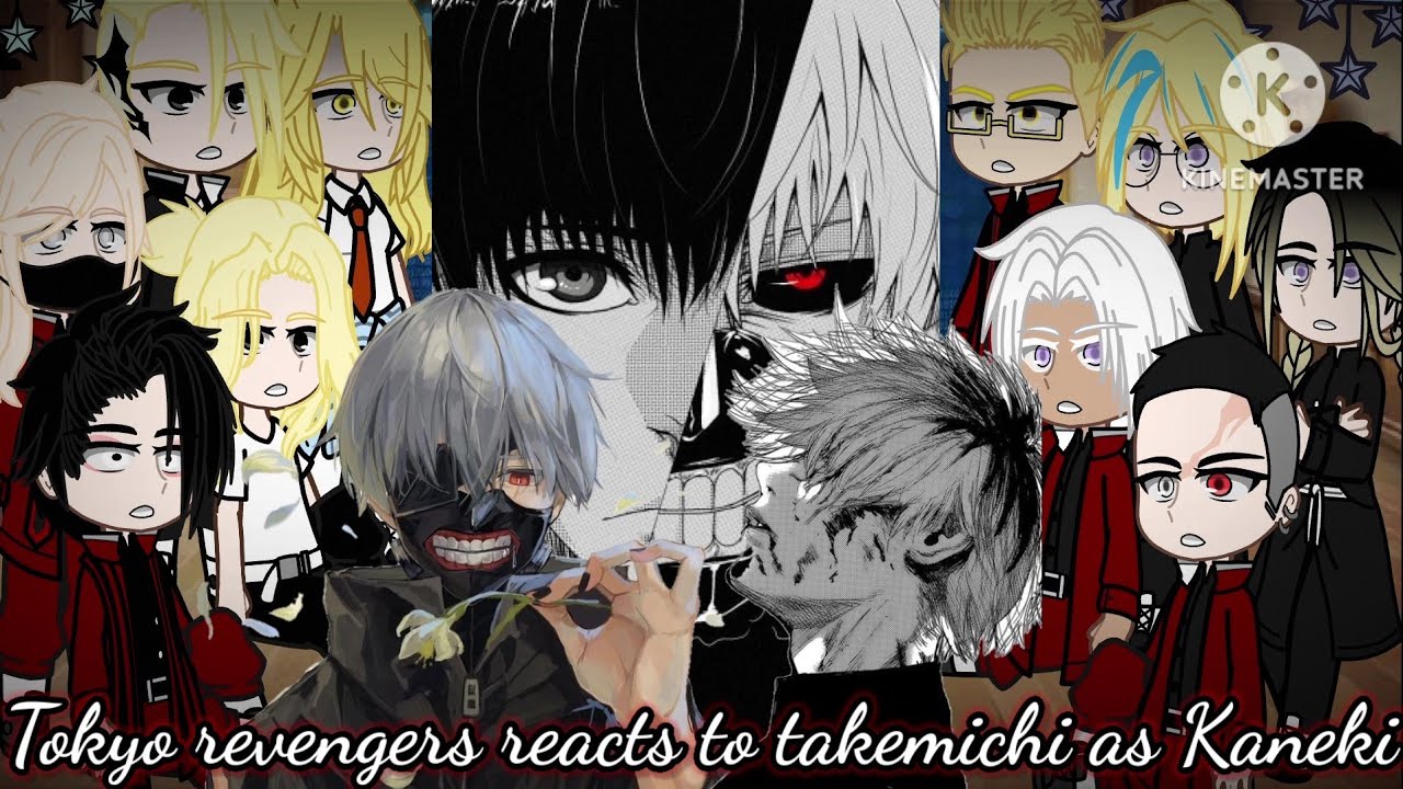 ☘︎❄︎//Tokyo revengers reacts to 𝕋𝕒𝕜𝕖𝕞𝕚𝕔𝕙𝕚 as 𝙺𝚊𝚗𝚎𝚔𝚒//❄︎☘︎ 《TR x TG》