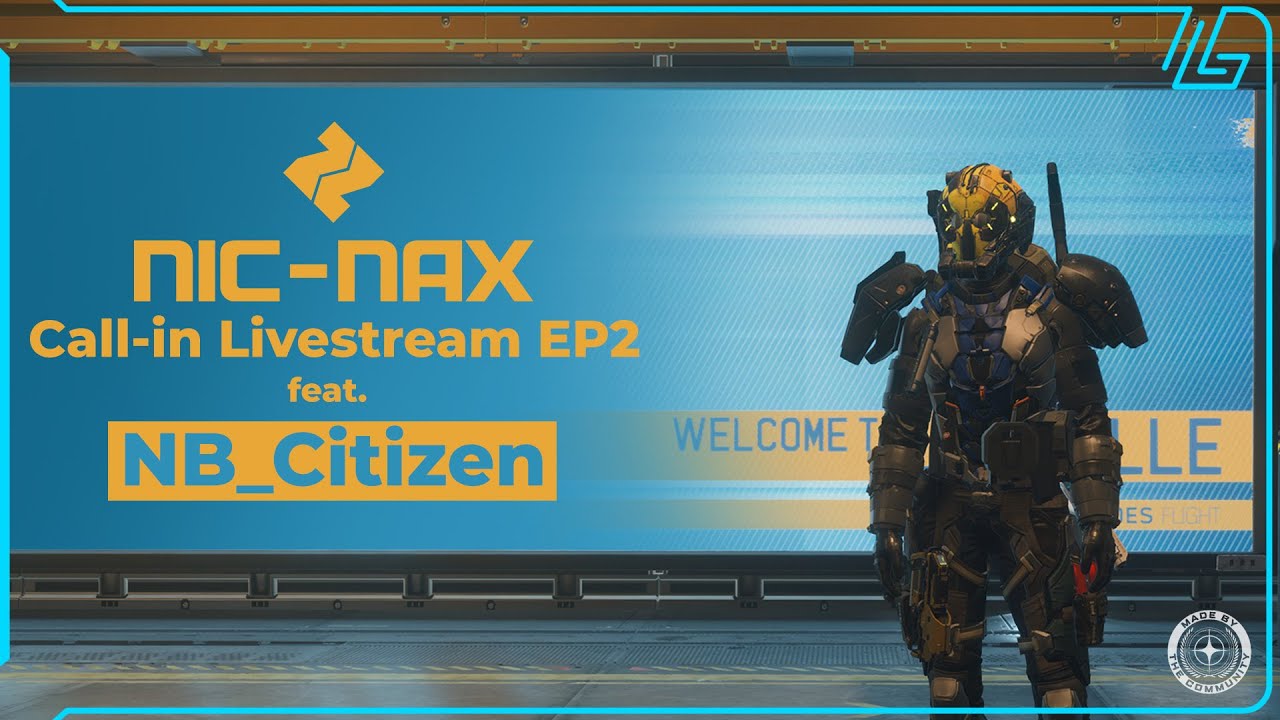 Nic-Nax EP2 feat. NB_Citizen - Star Citizen Call-in Livestream