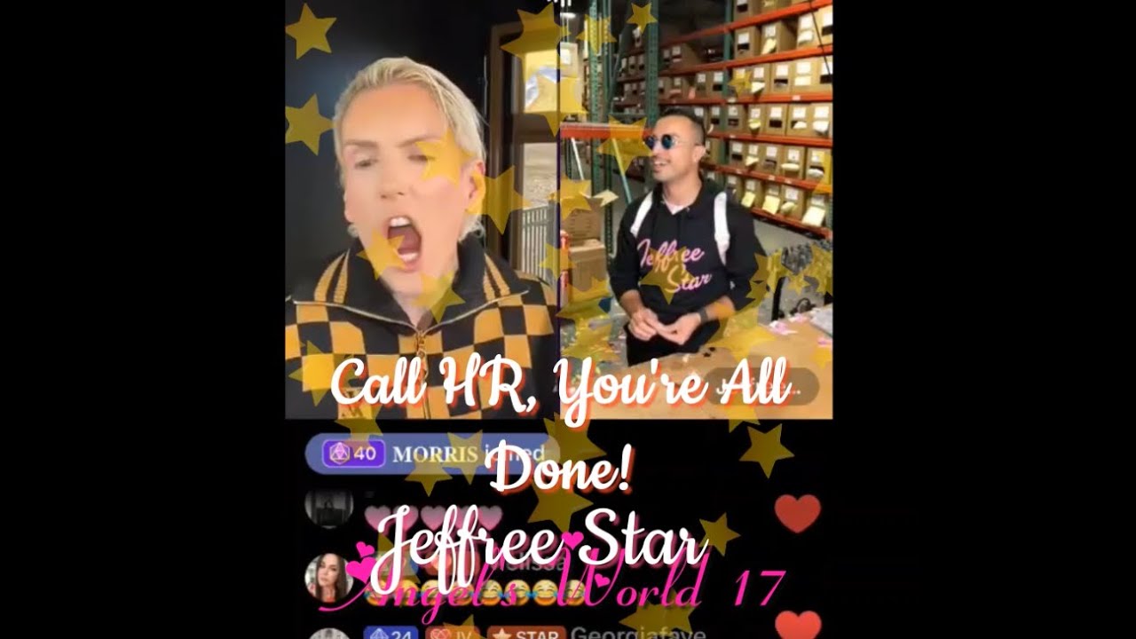 Jeffree Star- "CALL HR, You're DONE!"