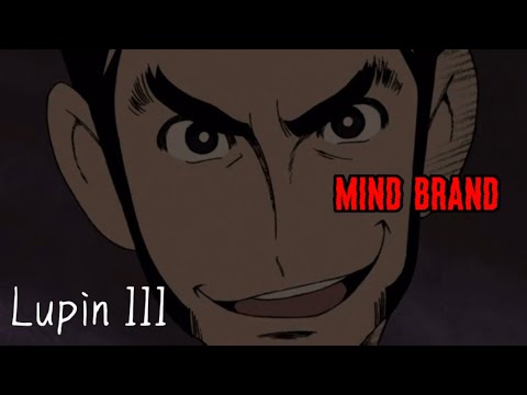 Lupin III TWCFM - Mind Brand Edit/AMV