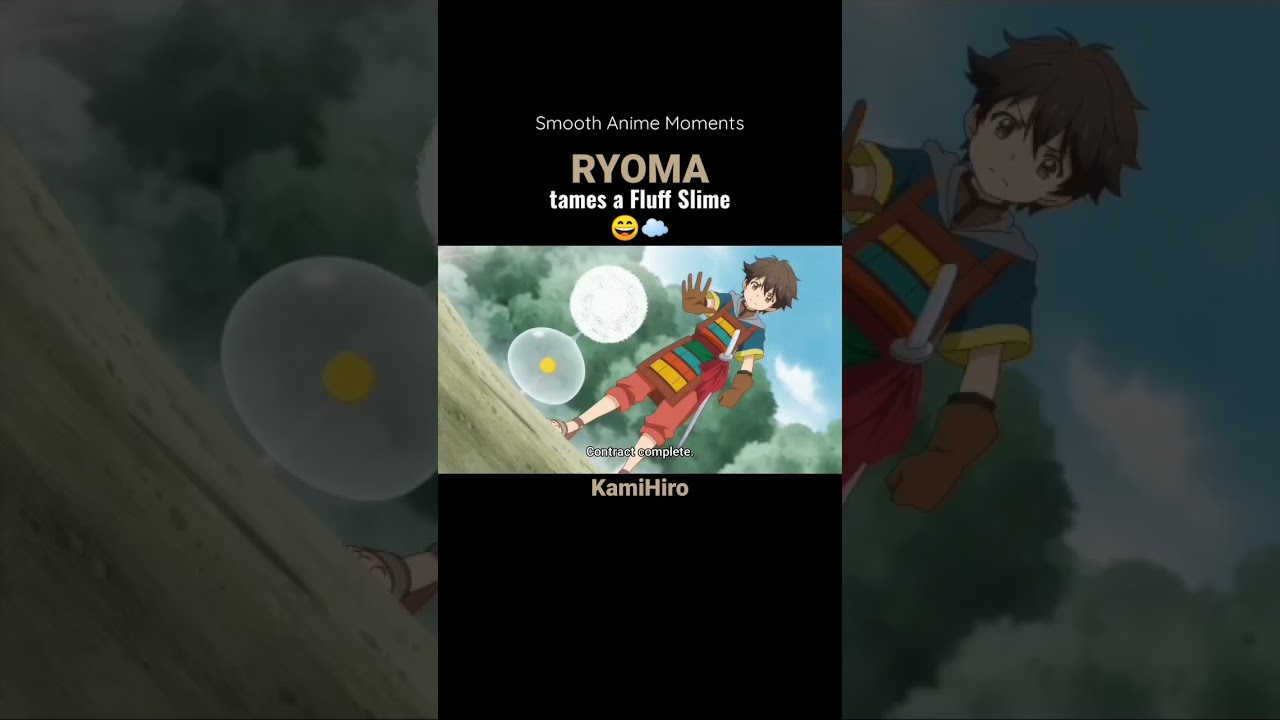 Ryoma tames a Fluff Slime 😄☁️ || KamiHiro - Smooth Anime Moments #midorinote17 #shorts