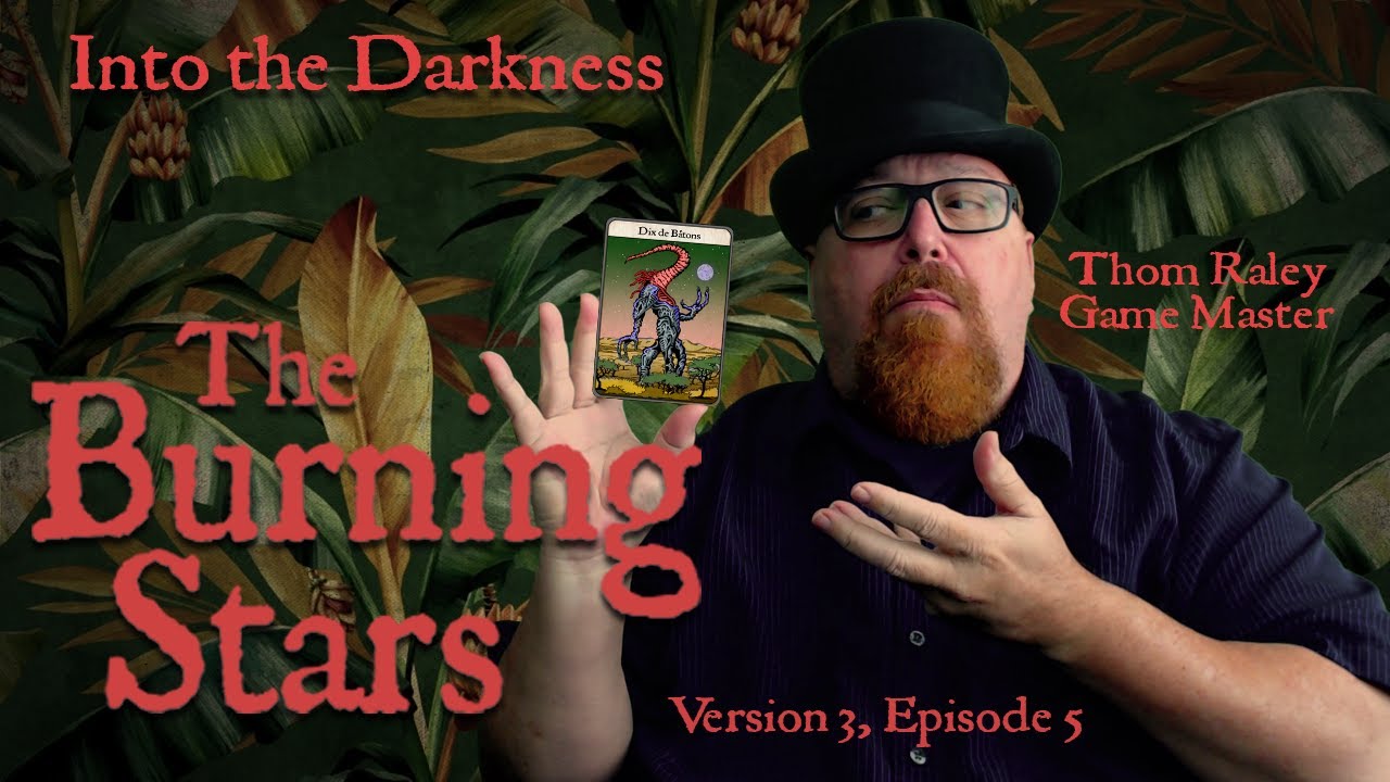 Call of Cthulhu RPG: The Burning Stars, version 3, episode 5