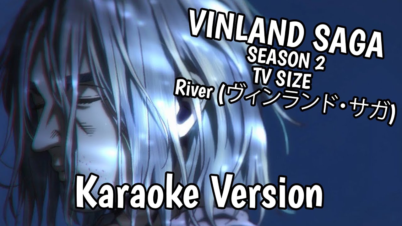 VINLAND SAGA OP SEASON 2 - TV SIZE - River (ヴィンランド・サガ) (Opening) | Instrumental Karaoke Version