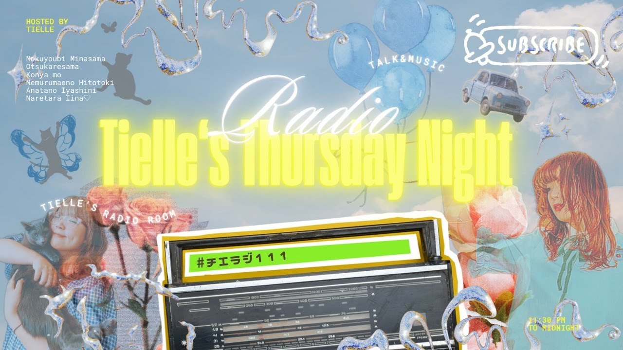 ［2024.6.6］Tielle’s Radio Room | 111　BLIND CHANNEL 最高！ / ONAIR”TSUNAMI”
