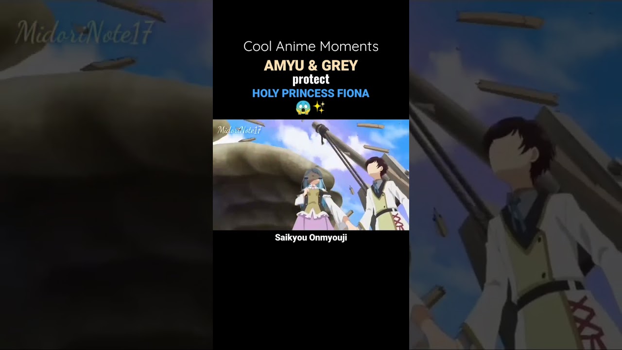 Amyu & Grey protect Holy Princess Fiona 😱✨ || Saikyou Onmyouji - Cool Anime Moments #midorinote17