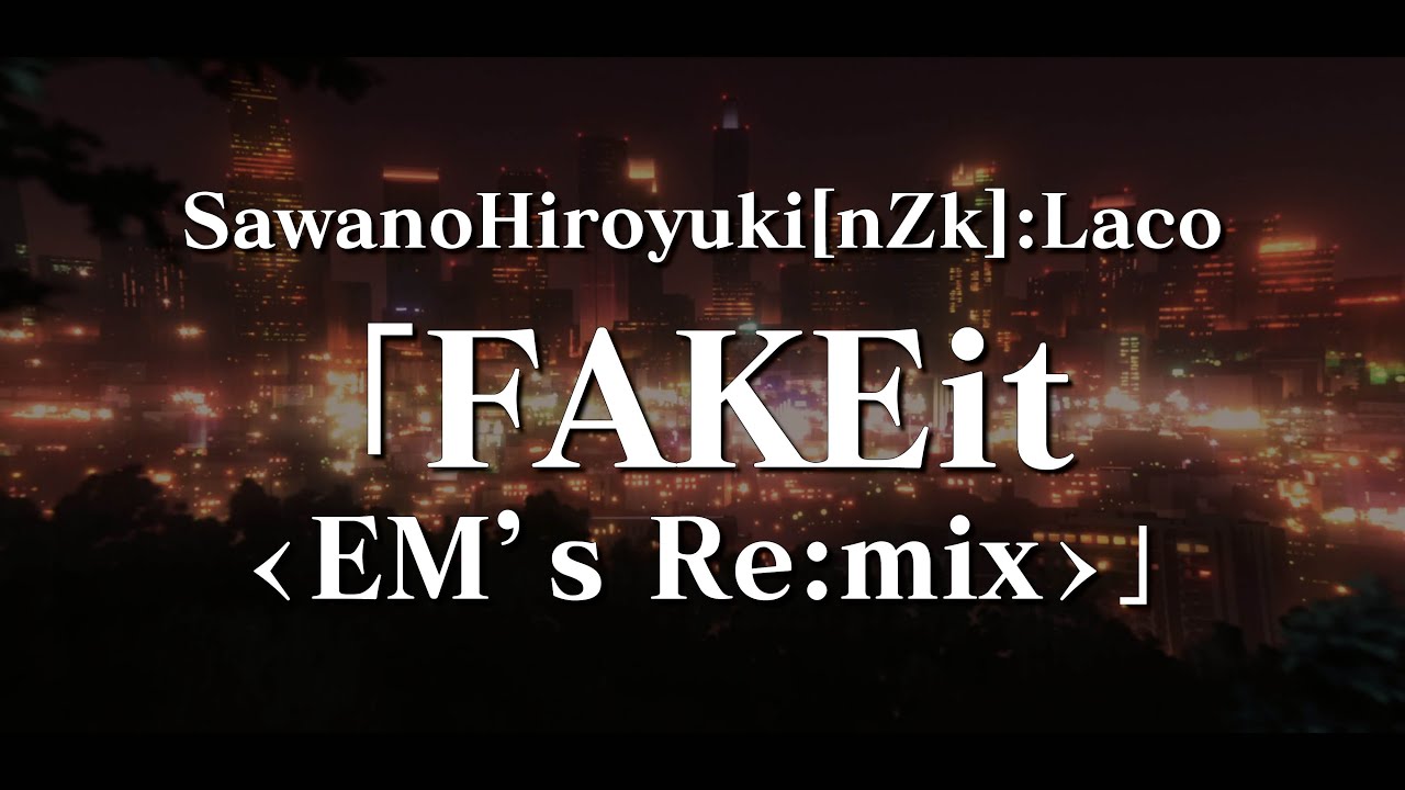 SawanoHiroyuki[nZk]:Laco「FAKEit ᐸEM's Re:mixᐳ」(From Fate/strange Fake -Whispers of Dawn-) EPIC MUSIC