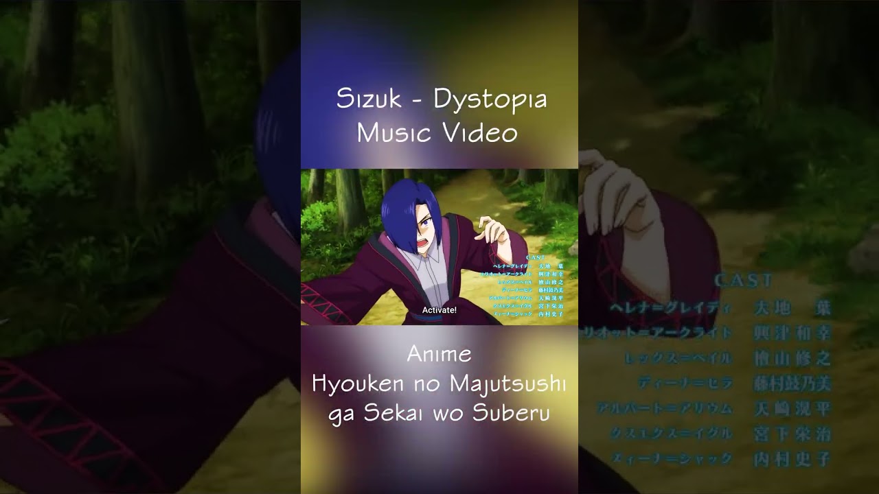 Hero power up (Sizuk - Dystopia) Anime: Hyouken no Majutsushi ga Sekai wo Suberu