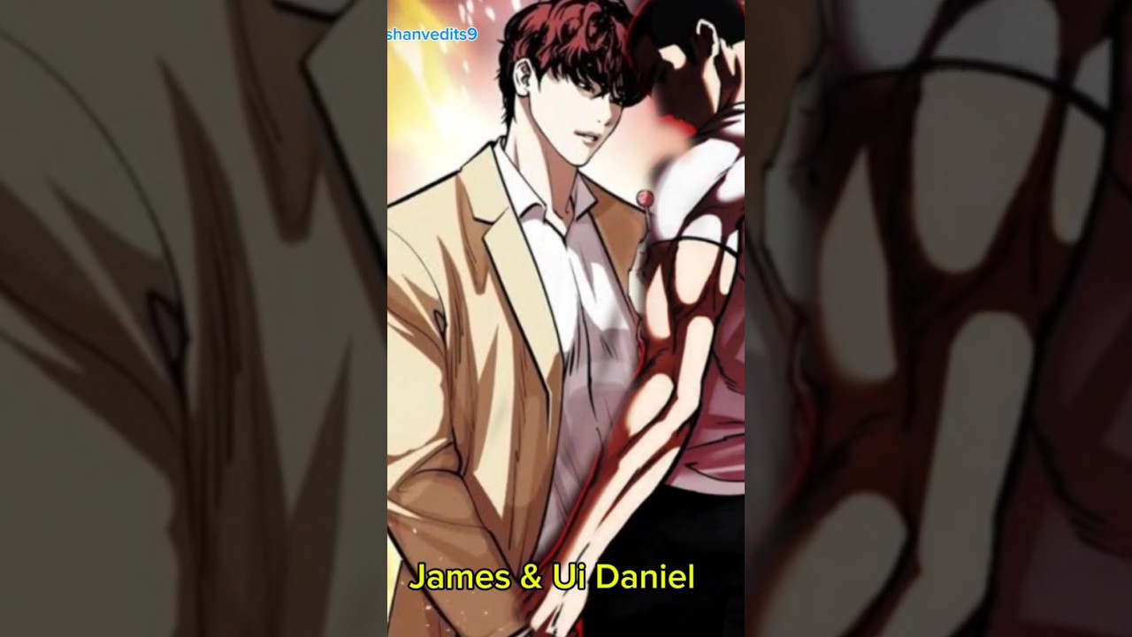 Ui Daniel & James lee edit Lookism #lookism #manhwa #webtoon  #shorts #lookismedits #danielpark