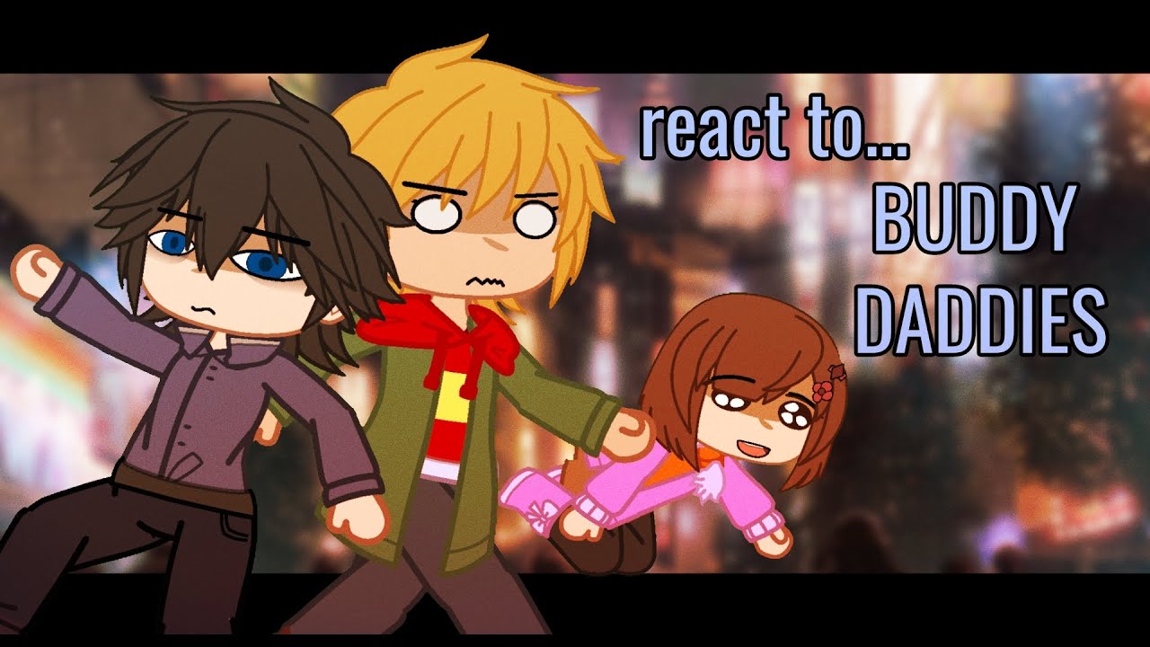 spy x family react to buddy daddies - 1/2 - gacha reaction