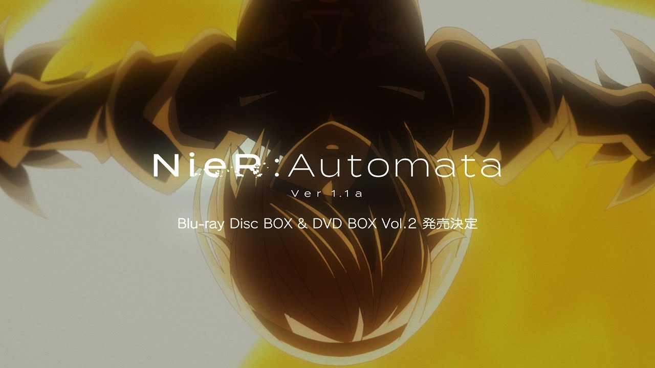 アニメ『NieR:Automata Ver1.1a』Blu-ray Disc BOX & DVD BOX Vol.2｜CM