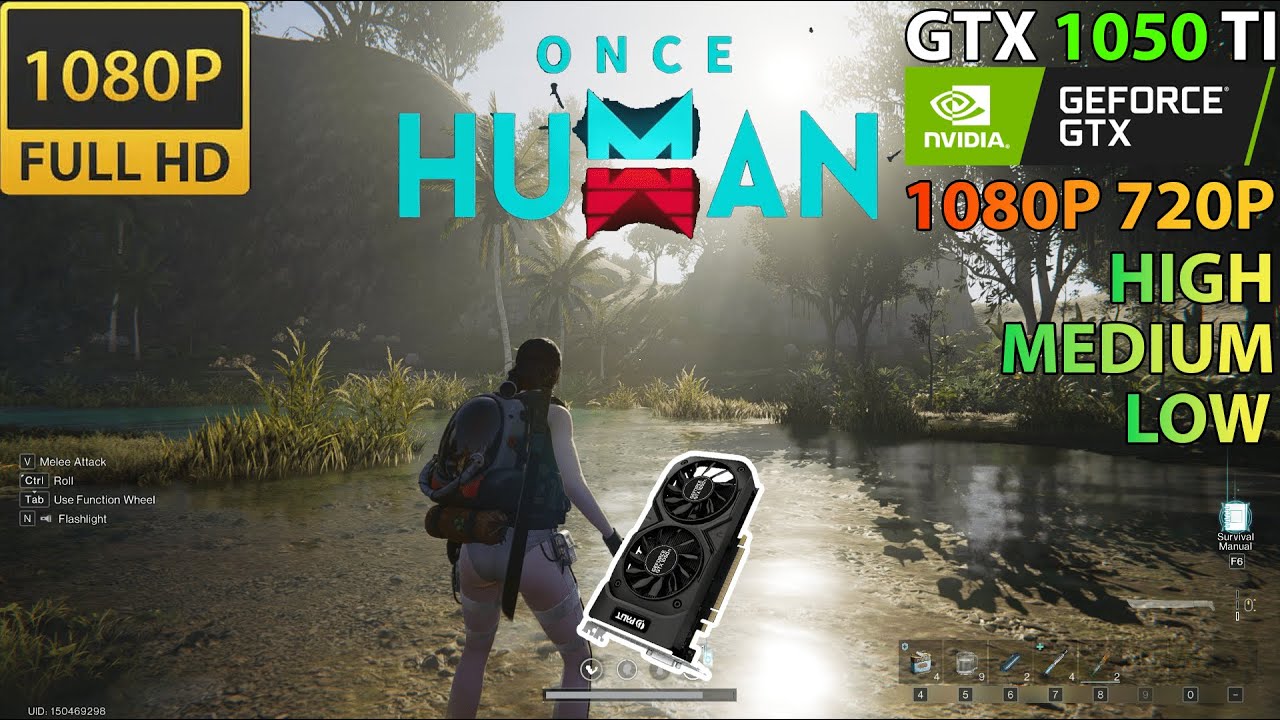 Once Human | GTX 1050 TI | 1080P | 720P | HIGH | Will this 8 year old card run this title?