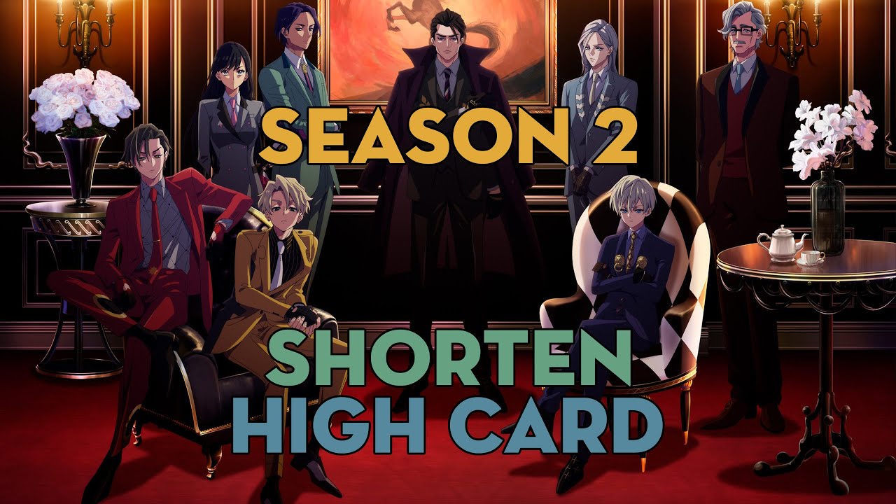 SHORTEN "High Card" | Season 2 | AL Anime