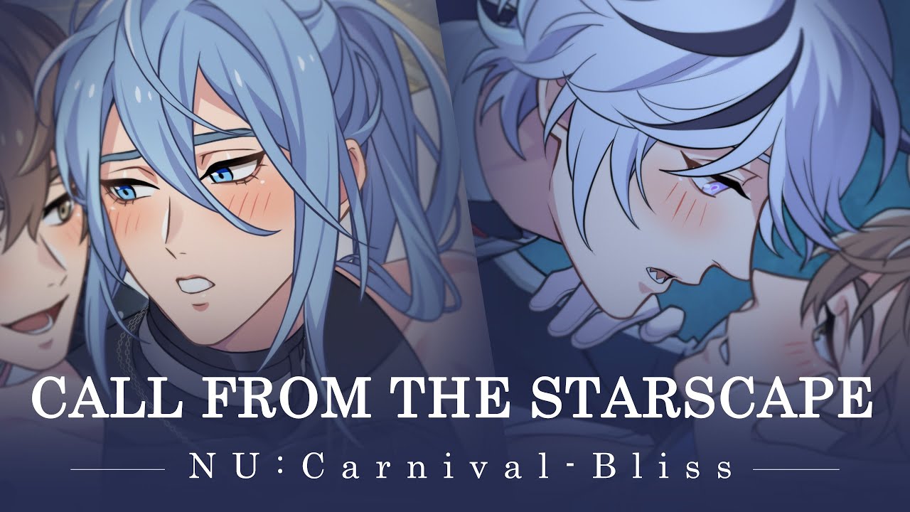 NU: Carnival - Bliss - [Call from the Starscape] PV