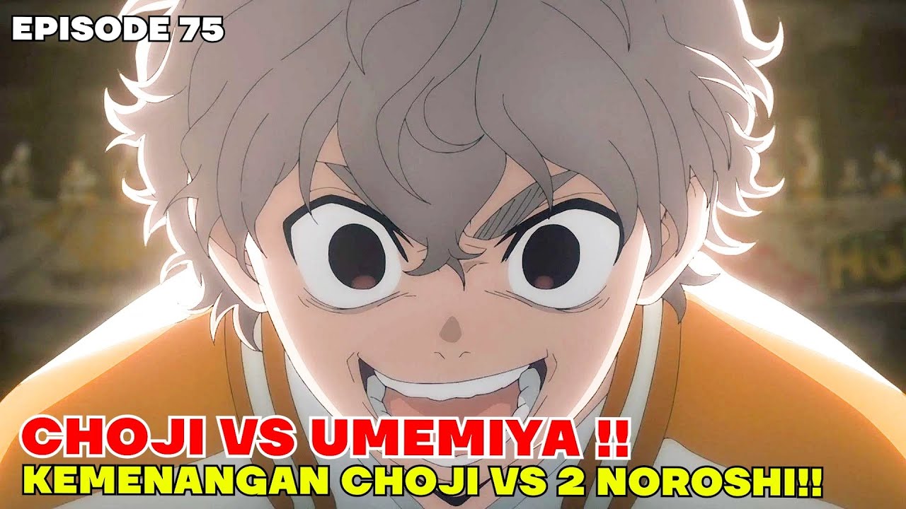 WINDBREAKER EPISODE 75 - CHOJI VS UMEMIYA KELAS 1 !! CHOJI VS 2 NOROSHI CHIHIRO & SEITARO TARUMI