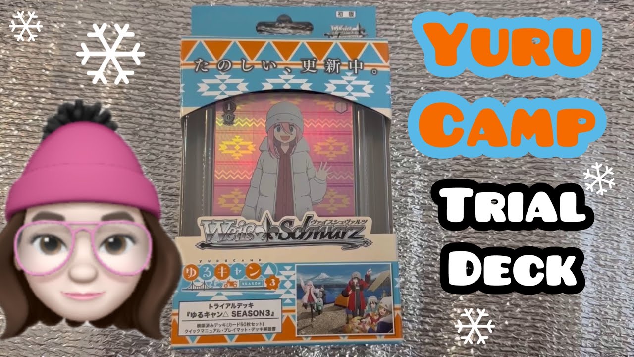 Laid Back Camp aka Yuru Camp Weiss Schwarz Trial Deck Opening! 『ゆるキャン△ SEASON３』