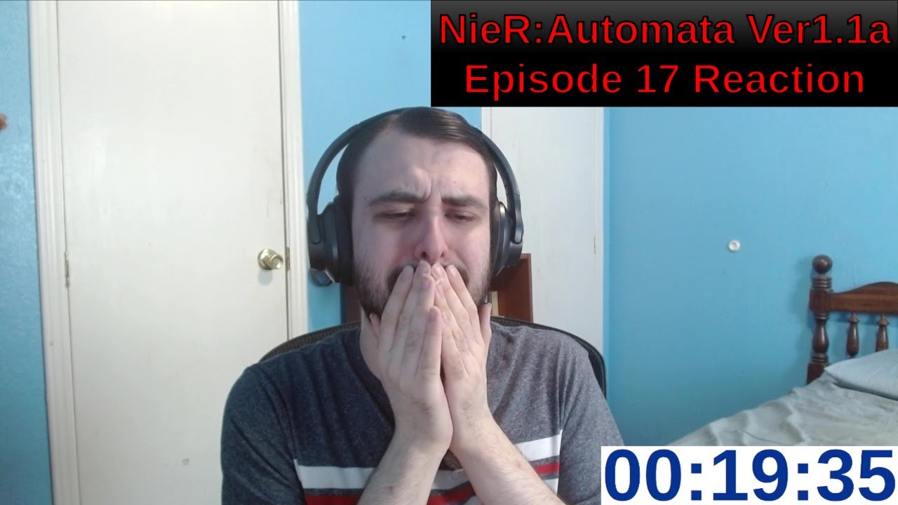 NieR:Automata Ver1.1a Episode 17 Reaction